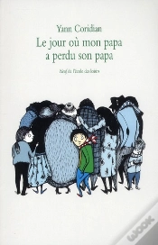 Capa do artigo Le Jour Où Mon Papa A Perdu Son Papa