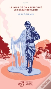 Le Jour Où On A Retrouvé Le Soldat Botillon