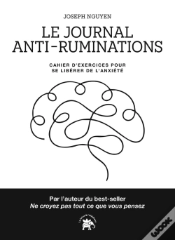 Capa do artigo Le Journal Anti-Ruminations : Cahier D'Exercices Pour Se Libérer De L'Anxiété