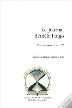Capa do artigo Le Journal D'Adèle Hugo Tome 1 : 1852