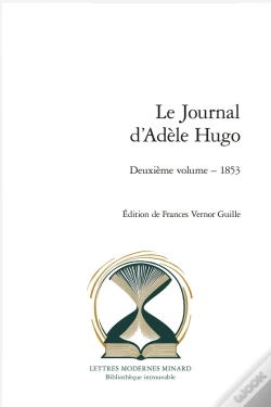Capa do artigo Le Journal D'Adèle Hugo Tome 2 : 1853