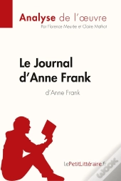 Le Journal D'Anne Frank : Analyse Complète De L'Oeuvre Et Résumé