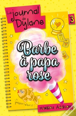 Capa do artigo Le Journal De Dylane T03 - Barbe A Papa Rose