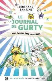 Le Journal De Gurty : Moi, J'Adore Être Heureuse