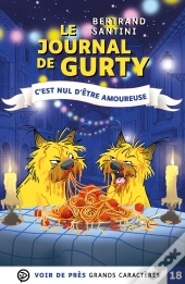 Le Journal De Gurty Tome 13 : C'Est Nul D'Être Amoureuse