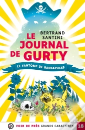 Le Journal De Gurty Tome 7 : Le Fantôme De Barbapuces