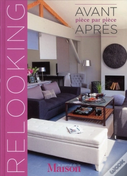 Capa do artigo Le Journal De La Maison : Relooking ; Avant-Après Pièce Par Pièce
