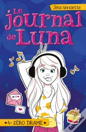 Le Journal De Luna T.4 ; Zéro Drame
