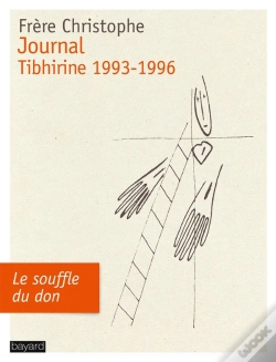 Capa do artigo Le Journal De Tibhirine 1993-1996 ; Le Souffle Du Don