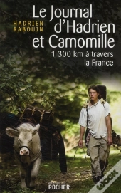 Le Journal D'Hadrien Et Camomille ; 1 300 Km À Travers La France
