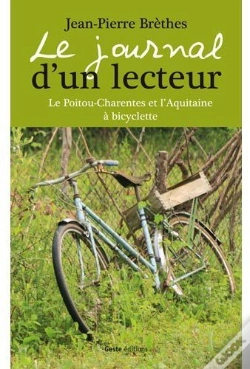 Capa do artigo Le Journal D'Un Lecteur ; Le Poitou-Charentes Et L'Aquitaine À Bicyclette