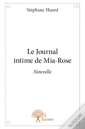 Le Journal Intime De Mia-Rose