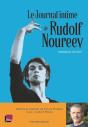 Le Journal Intime De Rudolf Noureev - Preview