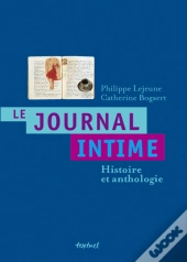 Le Journal Intime ; Histoire Et Anthologie
