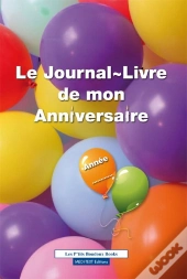 Le Journal-Livre De Mon Anniversaire