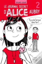 Le Journal Secret D'Alice Aubry Tome 2