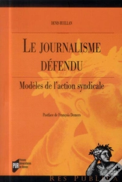 Capa do artigo Le Journalisme Defendu ; Modèles De L'Action Syndicale