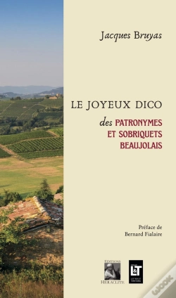 Capa do artigo Le Joyeux Dico Des Patronymes Et Sobriquets Beaujolais