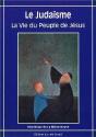 Le Judaisme ; La Vie Du Peuple De Jésus - Preview