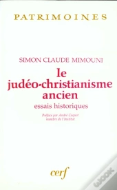 Le Judeo-Christianisme Ancien, Essais Historiques