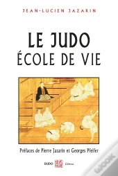 Le Judo ; École De Vie