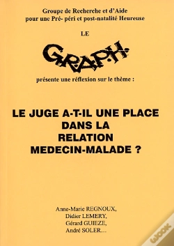 Capa do artigo Le Juge A-T-Il Une Place Dans La Relation Médecin-Malade ?
