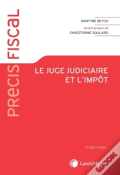 Le Juge Judiciaire Et L'Impôt (2e Édition)