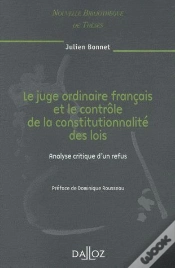 Capa do artigo Le Juge Ordinaire Français Et Le Contrôle De La Constitutionnalité Des Lois - Volume 81 Analyse Critique D