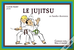 Capa do artigo Le Jujitsu T.2 En Bandes Dessinées ; Ceintures Verte, Bleue Et Marron