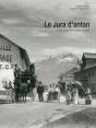 Le Jura D'Antan, À Travers La Carte Postale Ancienne - Preview