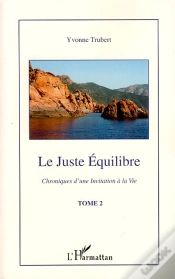 Capa do artigo Le Juste Équilibre T.2 ; Chroniques D