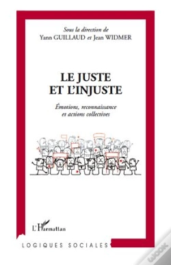Capa do artigo Le Juste Et L'Injuste ; Émotions, Reconnaissance Et Actions Collectives