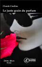Le Juste Grain Du Parfum - Preview