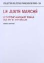 Le Juste Marche. Le Systeme Annonaire Romain Aux Xvie Et Xviie Siecles - Preview