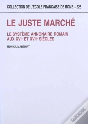Capa do artigo Le Juste Marche. Le Systeme Annonaire Romain Aux Xvie Et Xviie Siecles