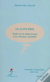 Capa do artigo Le Juste Prix ; Etude Sur La Valeur-Travail Et Les Echanges Equitables