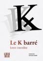 Le K Barré : Lettre Interdite - Preview