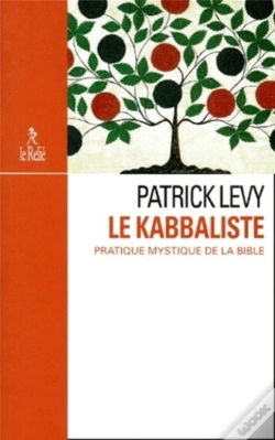 Capa do artigo Le Kabbaliste ; Pratique Mystique De La Bible