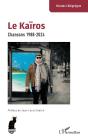 Le Kaïros : Chansons 1988-2024 - Preview