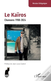 Le Kaïros : Chansons 1988-2024