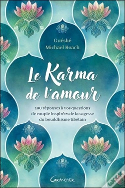 Capa do artigo Le Karma De L'Amour - 100 Reponses A Vos Questions De Couple Inspirees De La Sagesse Du Bouddhisme T
