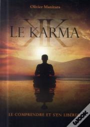 Le Karma - Le Comprendre Et S'En Liberer