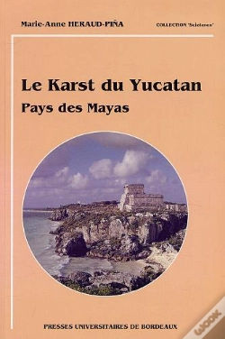 Capa do artigo Le Karst Du Yucatan : Pays Des Mayas