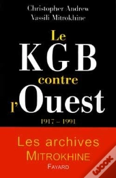 Le Kgb Contre L'Ouest 1917-1991