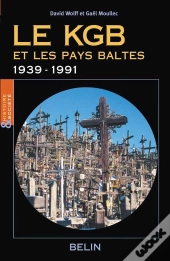 Le Kgb Et Les Pays Baltes ; 1939-1991