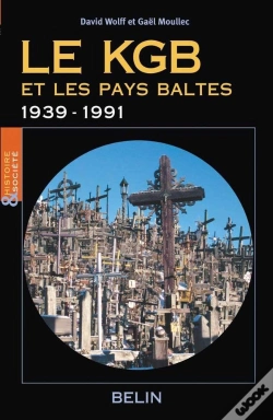 Capa do artigo Le Kgb Et Les Pays Baltes ; 1939-1991