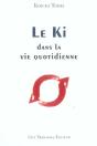 Le Ki Dans Vie Quotidienne - Preview