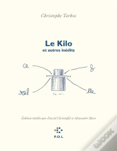 Le Kilo Et Autres Inédits