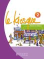 Le Kiosque 2 - Livre De L'Élève : Le Kiosque 2 - Livre De L'Élève - Preview