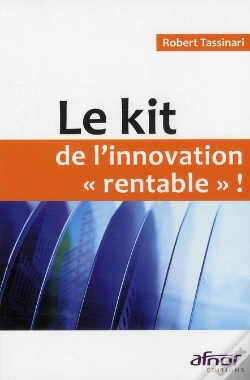 Capa do artigo Le Kit De L'Innovation "Rentable" !
